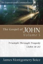 book cover of The Gospel of John: An Expositional Commentary Volume 4(John 13:1-17:26) by James Montgomery Boice