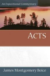 book cover of Acts (Expositional Commentary) by James Montgomery Boice