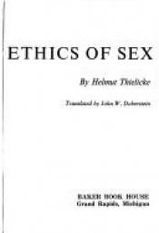book cover of The Ethics of Sex by Helmut Thielicke