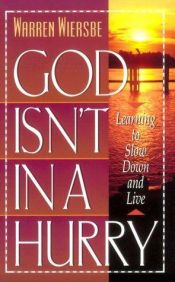 book cover of God Isnt In a Hurry by Warren W. Wiersbe