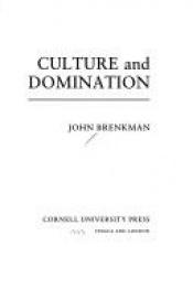 book cover of Culture and domination by John Brenkman