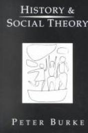 book cover of History and social theory by Πίτερ Μπουρκ