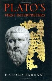 book cover of Plato's First Interpreters by Harold Tarrant