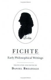 book cover of Early philosophical writings by Johann Gottlieb Fichte