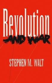 book cover of Revolution and War by Stephen Walt