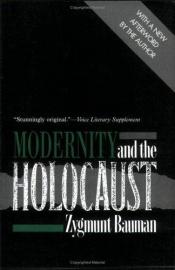 book cover of Modernity and the Holocaust by Zigmunds Baumans
