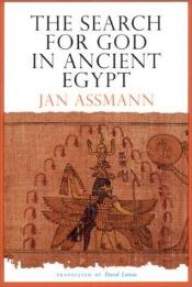 book cover of The search for God in ancient Egypt by Jan Assmann