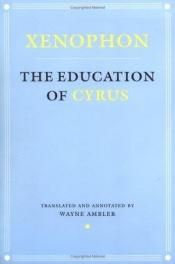 book cover of The education of Cyrus by Ξενοφών