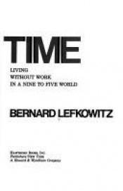 book cover of BREAKTIME living Without work in a Nine to Five World by Bernard Lefkowitz