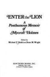 book cover of Enter the Lion: A Posthumous Memoir of Mycroft Holmes by Michael P Hodel