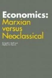 book cover of Economics: Marxian versus Neoclassical by Richard D Wolff