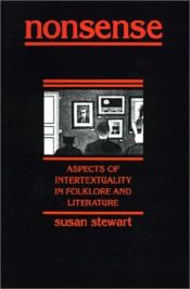 book cover of Nonsense: Aspects of intertextuality in folklore and literature by Susan Stewart