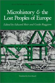 book cover of Microhistory and the Lost Peoples of Europe: Selections from Quaderni Storici (Selections from Quaderni Storic by Edward Muir