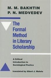 book cover of The Formal Method in Literary Scholarship by Michail Michajlovic Bachtin