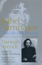 book cover of Rahel Varnhagen: The Life of a Jewess by Hanna Ārente
