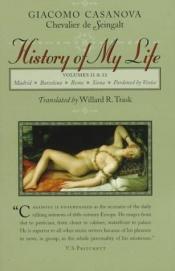 book cover of History of My Life: Volumes 9 & 10 by Giacomo Casanova de Seingalt