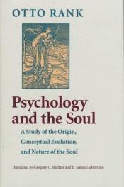 book cover of Psychology and the Soul by Otto Rank