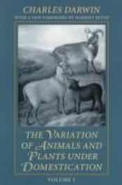 book cover of Animals And Plants Under Domestication I by チャールズ・ダーウィン