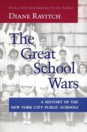 book cover of The great school wars by Diane Ravitch