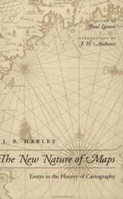 book cover of The New Nature of Maps by J. B. Harley