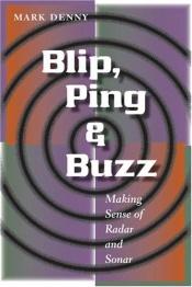 book cover of Blip, Ping, and Buzz by Mark Denny