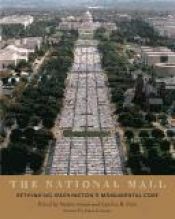 book cover of The National Mall : rethinking Washington's monumental core by Nathan Glazer