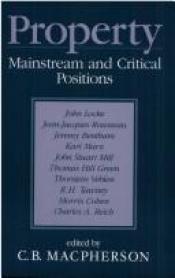book cover of Property, mainstream and critical positions by Crawford Brough Macpherson