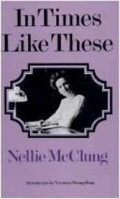 book cover of In Times Like These (Social History of Canada S.) by Nellie McClung
