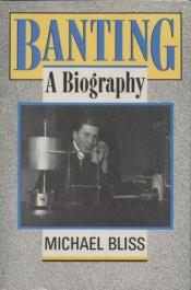 book cover of Banting by Michael Bliss