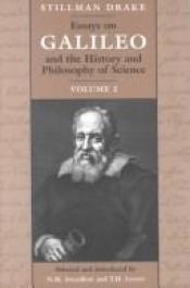 book cover of Essays on Galileo and the history and philosophy of science by Stillman Drake