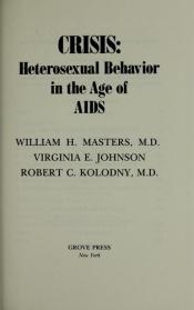 book cover of Crisis: Heterosexual Behavior in the Age of AIDS by William H. Masters