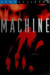book cover of Machine by René Belletto