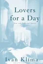 book cover of Lovers for a day by Ivan Klima