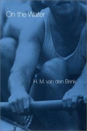 book cover of On the Water by H.M. van den Brink