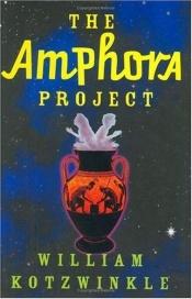 book cover of The Amphora Project by William Kotzwinkle