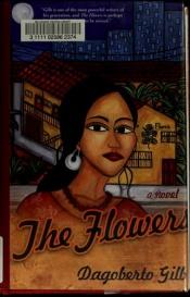book cover of Flowers, The by Dagoberto Gilb