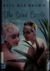book cover of The Sand Castle by Rita Mae Brown