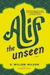 book cover of Alif the unseen by G. Willow Wilson