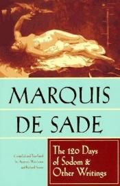 book cover of Cele o sută douăzeci de zile ale Sodomei sau școala libertinajului by Marchizul de Sade