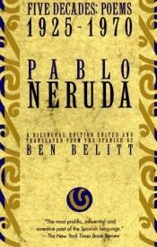book cover of Pablo Neruda: Five Decades, a Selection (Poems, 1925-1970) by 파블로 네루다
