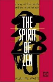 book cover of The Spirit of Zen by Alan Watts|Alan W. Watts