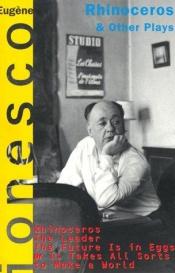 book cover of Rhinoceros and Other Plays by Eugen Ionescu