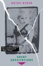 book cover of Great Expectations: A Novel (Acker, Kathy) by Kathy Acker