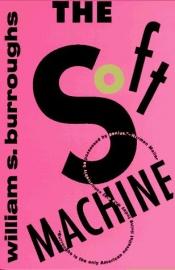 book cover of The Soft Machine by William Burroughs
