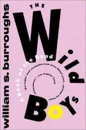 book cover of Wilde jongens (een dodenboek) by William S. Burroughs II