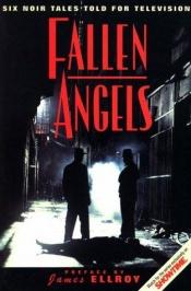 book cover of Fallen Angels: Six Noir Tales Told for Television by Τζέιμς Έλροϊ