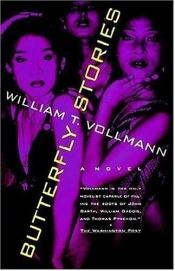 book cover of Butterfly Stories by William T. Vollmann