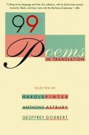 book cover of 99 Poems in Translation by Harold Pinter