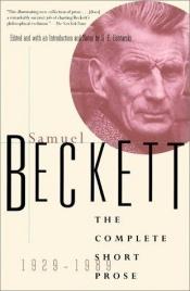 book cover of The Complete Short Prose of Samuel Beckett: 1929-1989 by صمويل بيكيت