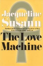 book cover of The Love Machine (Susann, Jacqueline) by Жаклин Сюзанн